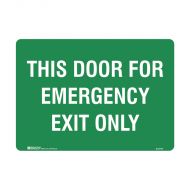 832729 Exit Sign - This Door For Emergency Exit Only 