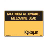 Warehouse/Loading Dock Sign - Maximum Allowable Mezzanine Loadﾅ kg  
