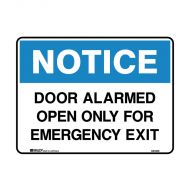 841366 Notice Sign - Door Alarmed Open Only For Emergency Exit 