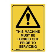841799 Warning Sign - This Machine Must Be Locked Out Prior To Servicing 