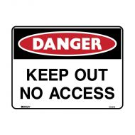 PF832422 Danger Sign - Keep Out No Access 