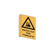 845313 Entry & Overhead Sign - Flanged Wall Sign Watch For Forklifts 