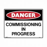 PF847777 Mining Site Sign - Danger Commissioning In Progress 