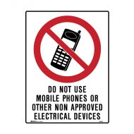 847975 Mining Site Sign - Do Not Use Mobile Phones Or Other Non Approved Electrical Devices 