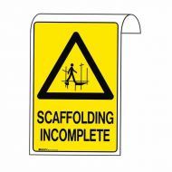 861132 Scaffolding Sign - Scaffolding Incomplete 