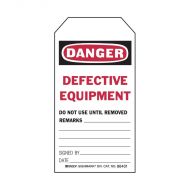 Danger Defective Equipment Do Not Use Until Removed Remarks