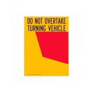 Vehicle & Truck Identification Signs - Do Not Overtake Turning Vehicle, Class 400 Reflective - 400 x 300mm