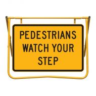 Pedestrians Watch Your Step Swing Sign Kit, 900 x 600mm