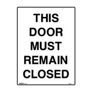 PF832487 Mandatory Sign - This Door Must Remain Closed 