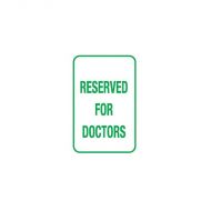 832668 Parking & No Parking Sign - Reserved For Doctors 