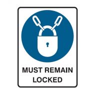 PF833302 Mandatory Sign - Must Remain Locked 