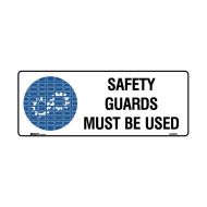 PF834727 Mandatory Sign - Safety Guards Must Be Used 