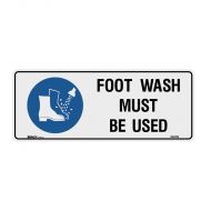 PF834728 Mandatory Sign - Foot Wash Must Be Used 