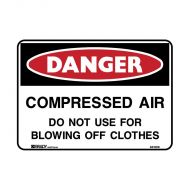PF835140 Danger Sign - Compressed Air Do Not Use For Blowing Off Clothes 
