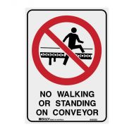 PF835217 Prohibition Sign - No Walking Or Standing On Conveyor 