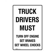 PF835727 Warehouse-Loading Dock Sign - Truck Drivers Must Turn Of Engine. Set Brakes. Set Wheel Chocks 