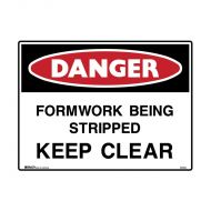 PF838900 Danger Sign - Formwork Being Stripped Keep Clear 