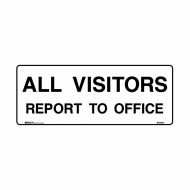 PF840016 Building & Construction Sign - All Visitors Report To Office 