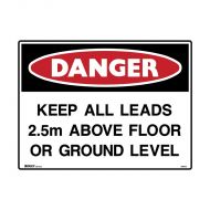 PF840106 Danger Sign - Keep All Leads 2.5M Above Floor Or Ground Level 