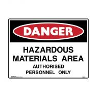 PF840346 Danger Sign - Hazardous Materials Area Authorised Personnel Only 