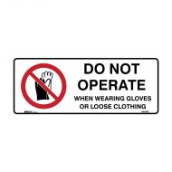 PF840408 Prohibition Sign - Do Not Operate When Wearing Gloves Or Loose Clothing 