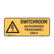 PF840937 Warning Sign - Switchroom Authorised Personnel Only 