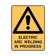 PF841381 Warning Sign - Electric Arc Welding In Progress 