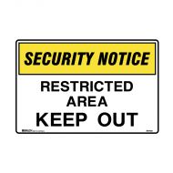 PF841730 Security Notice Sign - Restricted Area Keep Out 