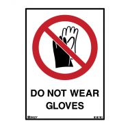 PF842150 Prohibition Sign - Do Not Wear Gloves 