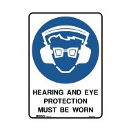 PF843083 A4 Safety Sign - Hearing And Eye Protection Must Be Worn 
