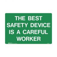 PF844081 Emergency Information Sign - The Best Safety Device Is A Careful Worker 