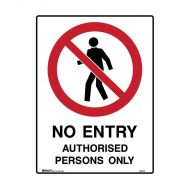 PF846721 Prohibition Sign - No Entry Authorised Persons Only 
