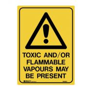 PF846966 Warning Sign - Toxic And-Or Flammable Vapours May Be Present 