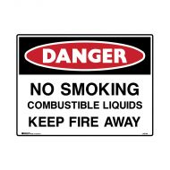 PF847571 Mining Site Sign - Danger No Smoking Combustible Liquids Keep Fire Away 