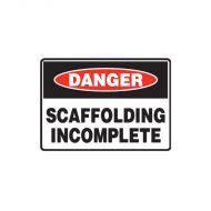 PF847793 Mining Site Sign - Danger Scaffolding Incomplete 
