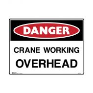 PF847801 Mining Site Sign - Danger Crane Working Overhead 