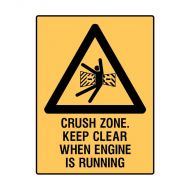 PF847901 Mining Site Sign - Crush Zone Keep Clear When Engine Is Running 