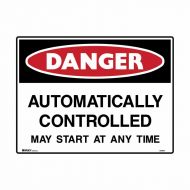 PF847917 Mining Site Sign - Danger Automatically Controlled May Start At Any Time 