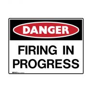PF847937 Mining Site Sign - Danger Firing In Progress 