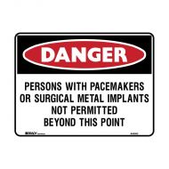 PF850679 Danger Sign - Persons With Pacemakers Or Surgical Metal Implants Not 