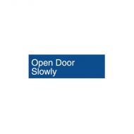 PF852722 Engraved Office Sign - Open Door Slowly 