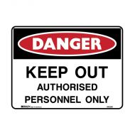 PF855676 Danger Sign - Keep Out Authorised Personnel Only 