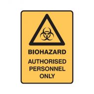 PF855750 Warning Sign - Biohazard Authorised Personnel Only 