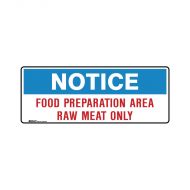 PF858538 Kitchen-Food Safety Sign - Notice Food Preparation Area Raw Meat Only 