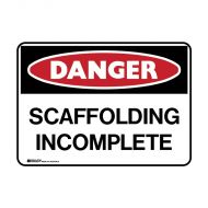 PF861676 Danger Sign - Scaffolding Incomplete 