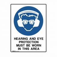 PF872553 UltraTuff Sign - Hearing & Eye Protection Must Be Worn In This Area 