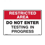 Restricted Area Sign - Do Not Enter Testing In Progress, 300 x 450mm, Poly