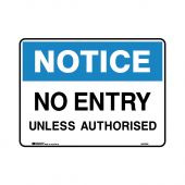PF841343 Notice Sign - No Entry Unless Authorised 