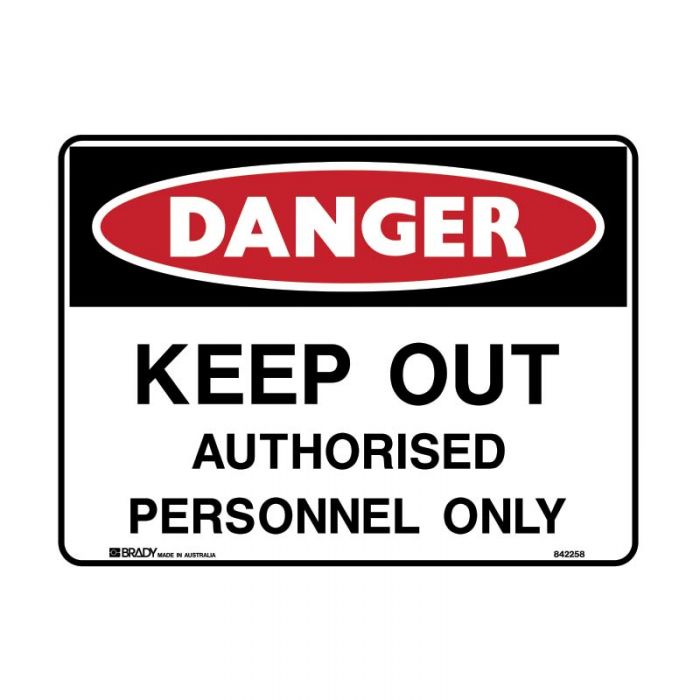 831000 Danger Sign - Keep Out Authorised Personnel Only 