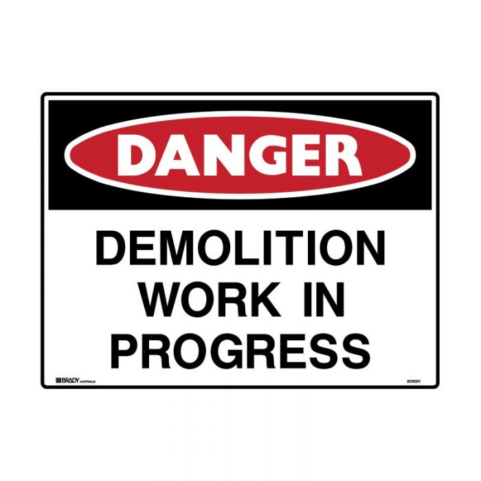 831001 Danger Sign - Demolition Work In Progress 